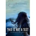 This is Not a Test by Courtney Summers