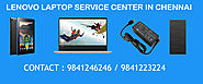 Lenovo Service Center in Chennai,Hyderabad|Lenovo Laptop Service Center in Chennai,Hyderabad|Lenovo Desktop Service C...