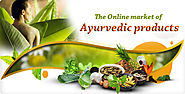 A BRAND NEW MARKET: THE 5 BEST PLATFORMS TO ORDER AYURVEDIC PRODUCTS ONLINE