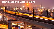 Places to visit in Delhi | Delhi Packages Tour