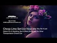 Cheap Limo Service Near Me May Be a Last Option for a Wedding