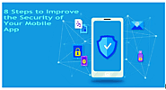 8 Steps to Improve the Security of Your Mobile App - Tech Hub Blog