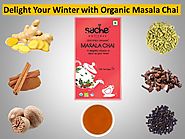 Organic Masala Chai - A Delight for Winters