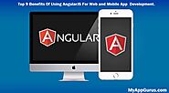 Top 9 Benefits Of Using AngularJS For Web and Mobile App Development - Techannouncer News and Reviews