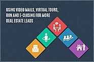 How Video Mails, Virtual Tours, RON, get more real estate leads during Covid 19