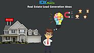 Best Real Estate Lead Generation Ideas