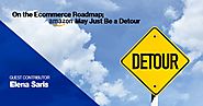 On The Ecommerce Roadmap Amazon May Just Be a Detour - Helium 10