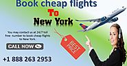 Book Online cheap flights to New York at +1 888 263 2953 toll-free