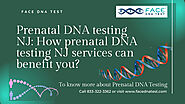 How prenatal DNA testing NJ services can benefit you? - Face DNA Test