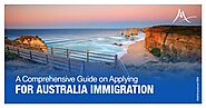 A Comprehensive Guide on Applying for Australia Immigration