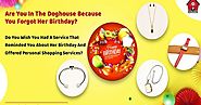 Are You In The Doghouse Because You Forgot Her Birthday? Do You Wish You Had A Service That Reminded You About Her Bi...