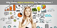 Why should choose digital marketing for small business? – Best Digital Marketing Company