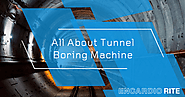 Learn All About Tunnel Boring Machine on Encardio