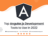 Top AngularJs Development Tools to Use in 2022 - World Web Technology