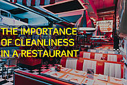 The Importance of Cleanliness in a Restaurant