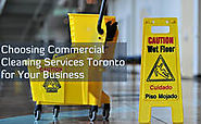 Choosing Commercial Cleaning Services Toronto for Your Business