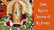 Shri Khatu Shyam Ji Ki Aarti | श्री खाटू श्याम जी आरती | Shyam Baba Ki Aarti