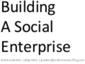 Building the Social Enterprise (Advanced)
