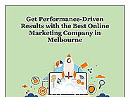 Get Performance-Driven Results with the Best Online Marketing Company in Melbourne