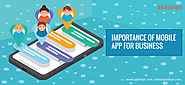 Why Mobile App is Important For your Business?