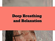 Deep Breathing and Relaxation - Become Happy Stay Happy