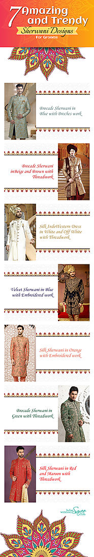 Top 7 Amazing and Trendy Sherwanis For Grooms