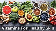 Vitamins for Healthy Skin