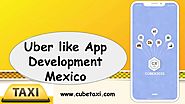 Uber like app development mexico