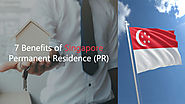 7 Benefits of Singapore Permanent Residents (PR)