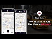 Build An App Like Uber In 48 Hours- How Uber Clone App Can Be Your Successful Startup