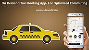 On Demand Taxi Booking App for Optimized Commuting