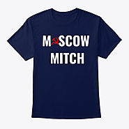 Moscow Mitch T Products | Teespring