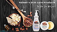 Palmer’s Skin Care Products That Your Skin Will Love