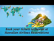 Fly To Hawaii - Tickets Available At Hawaiian Airlines Reservations