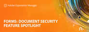 Adobe Experience Manager | Document Security for Forms