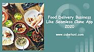 Food delivery business like seamless clone app 2020