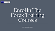 Enrol In The Forex Training Courses | edocr