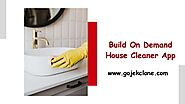 Build On Demand House Cleaner App