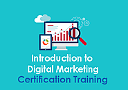 Introduction to Digital Marketing Certification Training | LMS
