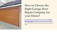 How to Choose the Right Garage Door Repair Company for your Home