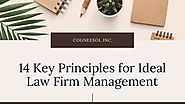 14 Key Principles for Ideal Law Firm Management