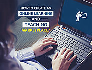 How to Create an Online Learning and Teaching Marketplace?