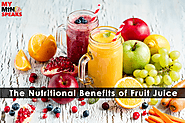 The Nutritional Benefits of Fruit Juice