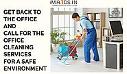 Office cleaning is the first step to a sanitized environment