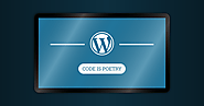 Why Should You Hire a Reliable Wordpress Development Company?