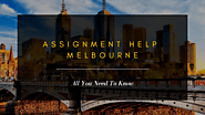 Assignment Help Melbourne: All You Need to Know