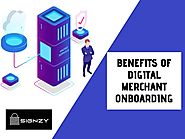 Benefits of Digital Merchant Onboarding