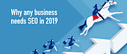 Why Your Business Need SEO in 2019?