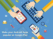 How to make your Android app popular on Google Play Store? - Neuweg Technologies
