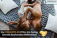 Use Vidalista 40 If you Are Facing Erectile Dysfunction Difficulties